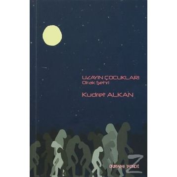 Uzayın Çocukları - 2 - Kudret Alkan
