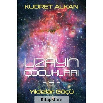 Uzayın Çocukları 3 - Kudret Alkan
