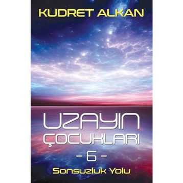 Uzayın Çocukları 6 - Kudret Alkan