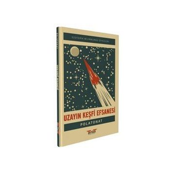 Uzayın Keşfi Efsanesi Polat Onat