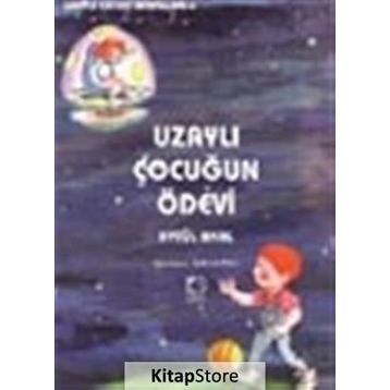 UZAYLI ÇOCUĞUN ÖDEVİ - AYTÜL AKAL