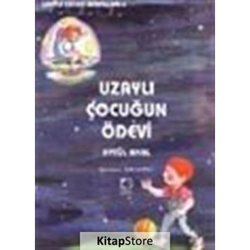 UZAYLI ÇOCUĞUN ÖDEVİ - AYTÜL AKAL