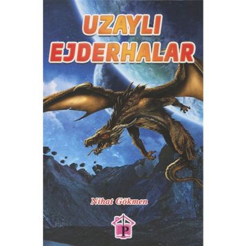 Uzaylı Ejderhalar - Nihat Gökmen