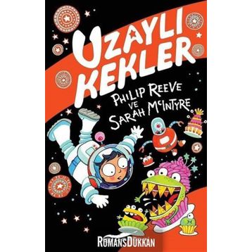 Uzaylı Kekler - Philip Reeve