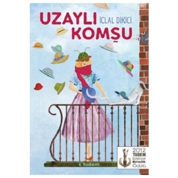 Uzaylı Komşu - İclal Dikici