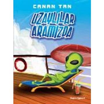 Uzaylılar Aramızda - Canan Tan