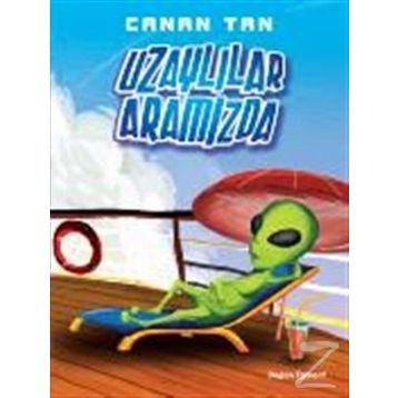 Uzaylılar Aramızda - Canan Tan