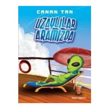 Uzaylılar Aramızda - Canan Tan