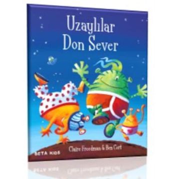 Uzaylılar Dinodon Sever - Claire Freedman