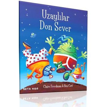 Uzaylılar Dinodon Sever - Claire Freedman