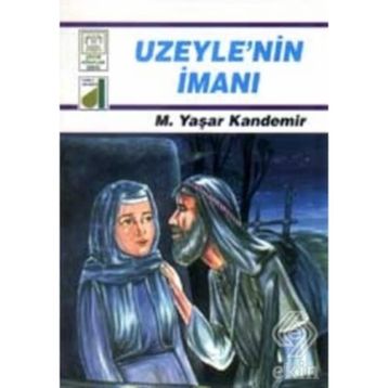 UZEYLENIN İMANI - M. YAŞAR KANDEMIR