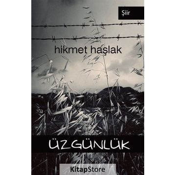 Üzgünlük - Hikmet Haşlak