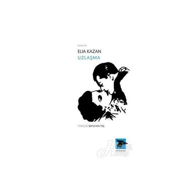 Uzlaşma - Elia Kazan