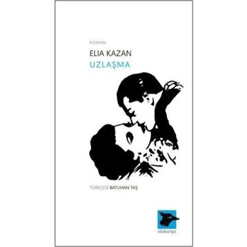 Uzlaşma - Elia Kazan