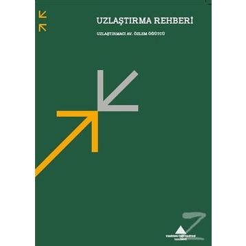 Uzlaştırma Rehberi - Özlem Öğütçü