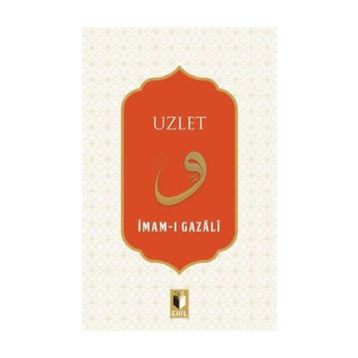 Uzlet Yalnızlığın Faziletleri - İmam-ı Gazali