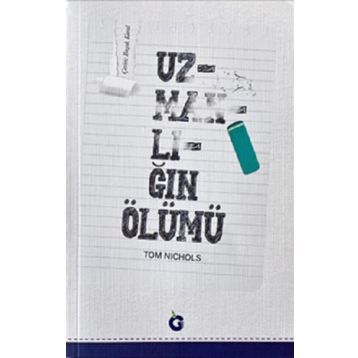 Uzmanlığın Ölümü - Tom Nichols