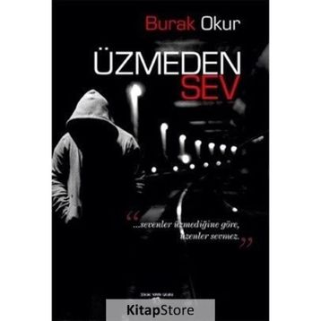 Üzmeden Sev - Burak Okur