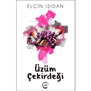 Üzüm Çekirdeği - Elçin Işıdan