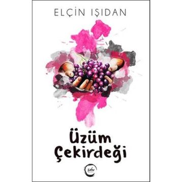 Üzüm Çekirdeği - Elçin Işıdan
