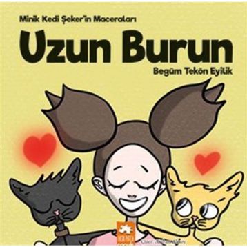 Uzun Burun - Begüm Tekön Eyilik