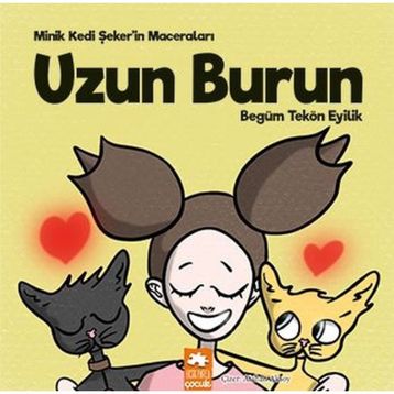 Uzun Burun - Begüm Tekön Eyilik