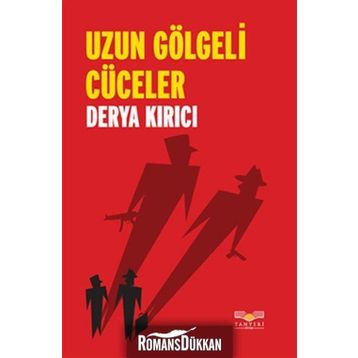 UZUN GÖLGELİ CÜCELER - DERYA KIRICI