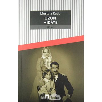 Uzun Hikaye - Mustafa Kutlu