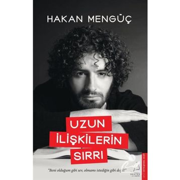 Uzun İlişkilerin Sırrı Hakan Mengüç