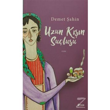 Uzun Kışın Suçlusu - Demet Şahin