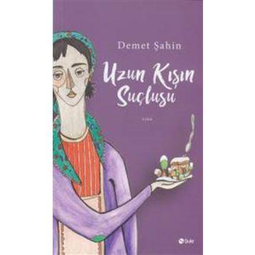 Uzun Kışın Suçlusu - Demet Şahin