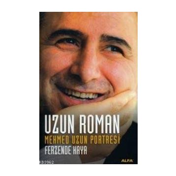 UZUN ROMAN MEHMED UZUN PORTRESI - FERZENDE KAYA