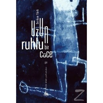 Uzun Ruhlu Bir Cüce - Serkan Türk