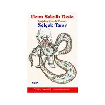Uzun Sakallı Dede - Selçuk Tanır