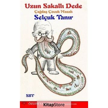 Uzun Sakallı Dede - Selçuk Tanır