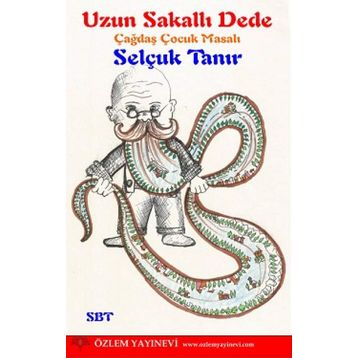 Uzun Sakallı Dede - Selçuk Tanır