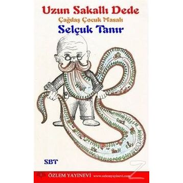 Uzun Sakallı Dede - Selçuk Tanır