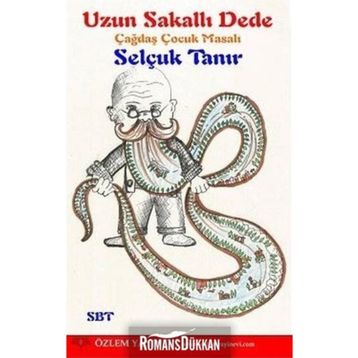 Uzun Sakallı Dede - Selçuk Tanır