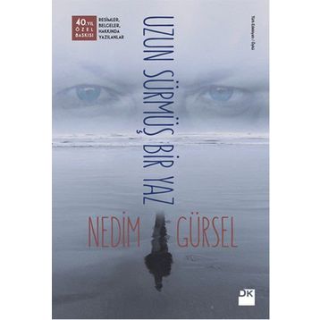 Uzun Sürmüş Bir Yaz - Nedim Gürsel