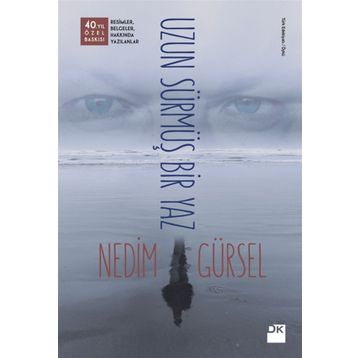 Uzun Sürmüş Bir Yaz - Nedim Gürsel