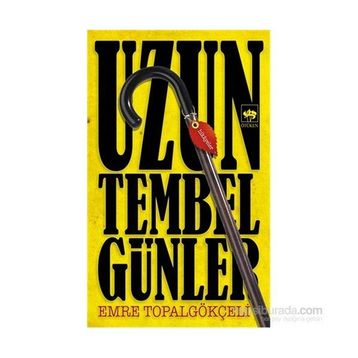 Uzun Tembel Günler - Emre Topalgökçeli