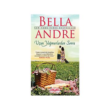Uzun Yağmurlardan Sonra - Bella Andre
