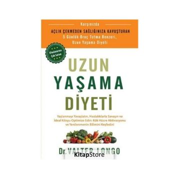 Uzun Yaşama Diyeti Dr. Valter Longo
