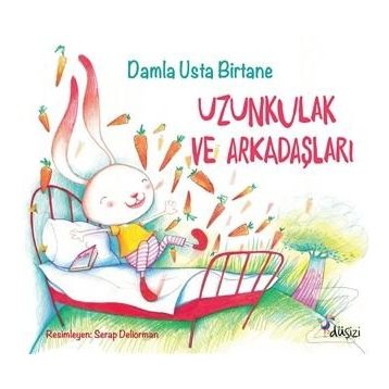 Uzunkulak ve Arkadaşları - Damla Usta Birtane
