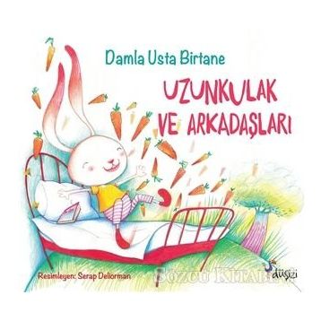 Uzunkulak ve Arkadaşları - Damla Usta Birtane