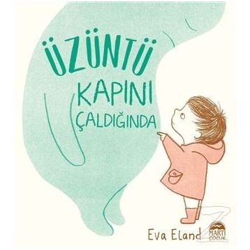Üzüntü Kapını Çaldığında - Eva Eland