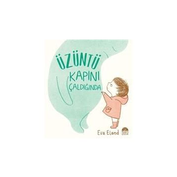 Üzüntü Kapını Çaldığında - Eva Eland