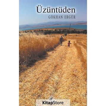 Üzüntüden - Gökhan Ergür