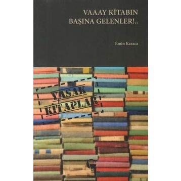 VAAAY KITABIN BAŞINA GELENLER - EMIN KARACA