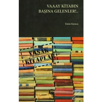 VAAAY KITABIN BAŞINA GELENLER - EMIN KARACA